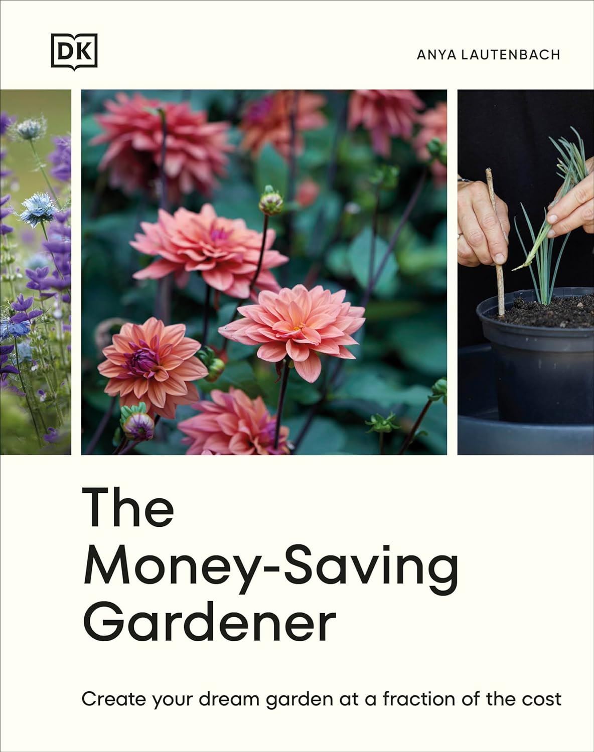 The Money-Saving Gardener by Anya Lautenbach